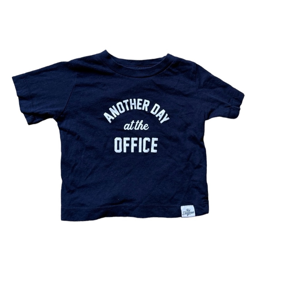 Kid Dangerous Tee Shirt - Another Day at the Office 3-6 Mo